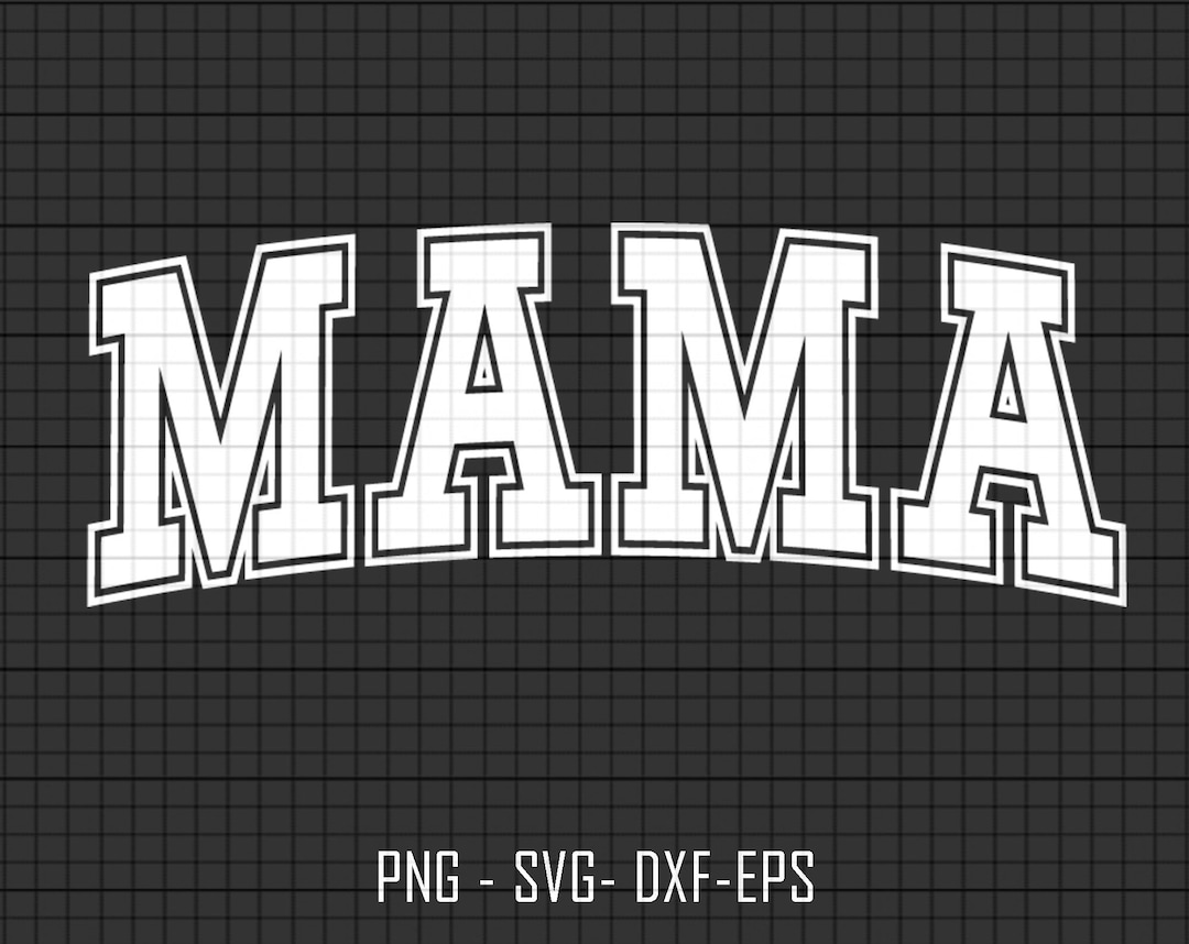 Mama Varsity Svg, Mama Varsity Outline Svg, Silhouette Svg, Mom Svg
