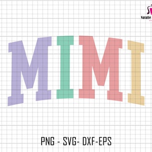 Mimi Svg, Mimi Varsity Letter Color Svg, Motherhood Svg, Mom Life Svg, Retro Mimi Svg, Regalo per la mamma, Mothers Day Svg, Sublimation Design Svg