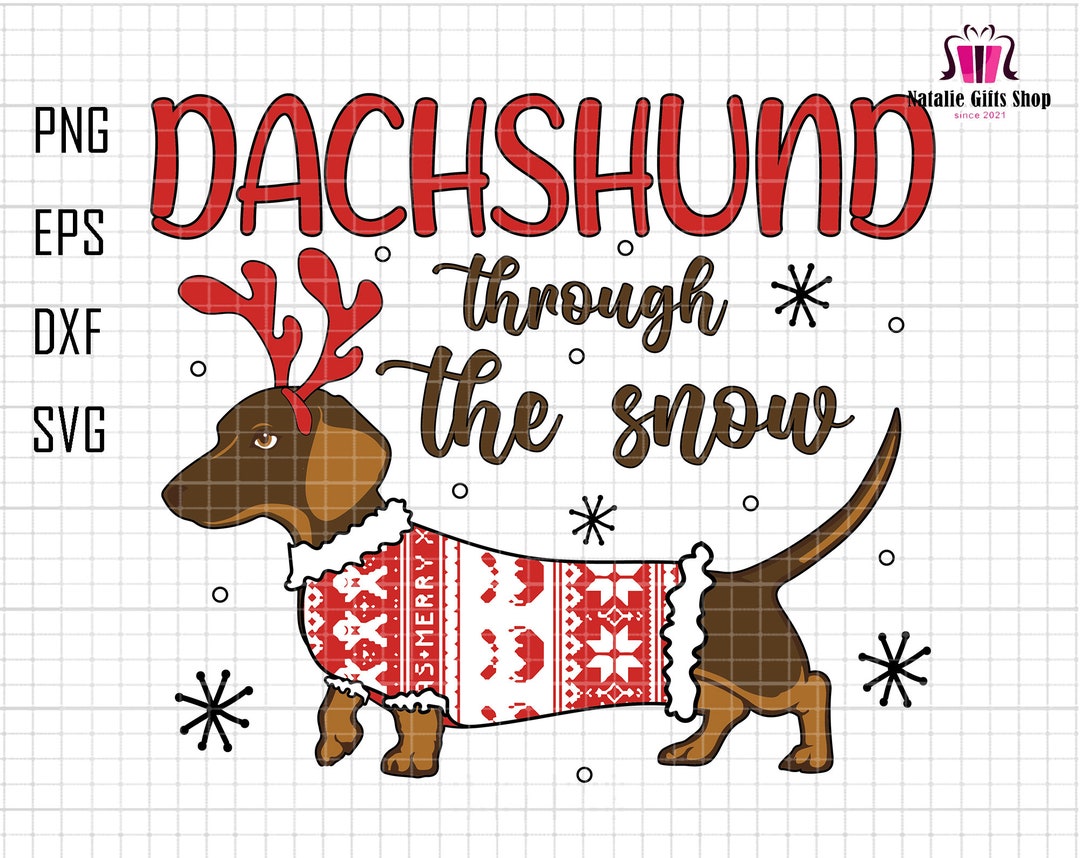 Dachshund Through the Snow Svg, Merry Christmas Svg, Dog Lover ...