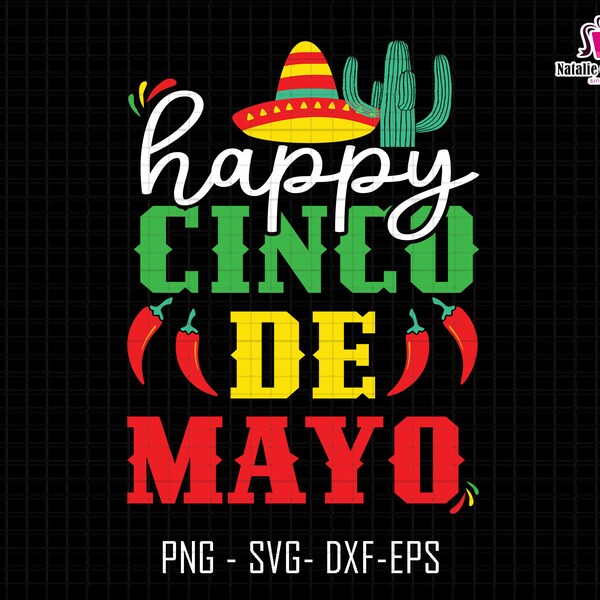 Happy Cinco De Mayo Svg, Mexican Nacho Average Fiesta Party Svg, Mexican Hat Svg, Cactus Mexican Svg, Mexican Fiesta Svg, Sombrero Mexicano