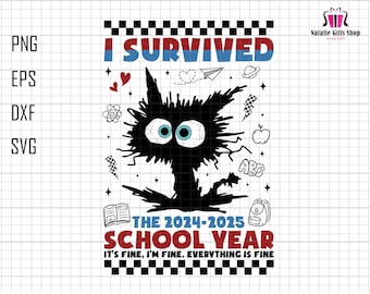 I Survived Last Day of The School Year 2025 Svg, It's Fine I'm Fine, Everything Is Fine Svg, Black Cat Svg, Funny Teacher Svg, Bruh We Out