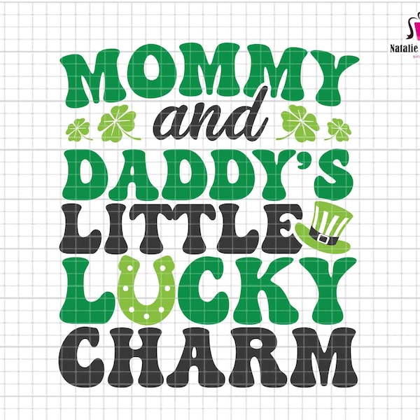 Mommy and Daddy's Little Lucky Charm Svg, St Patricks Day Svg, Lucky Shamrock Svg, Saint Patty Day Svg, Matching Family Svg, Irish Patrick