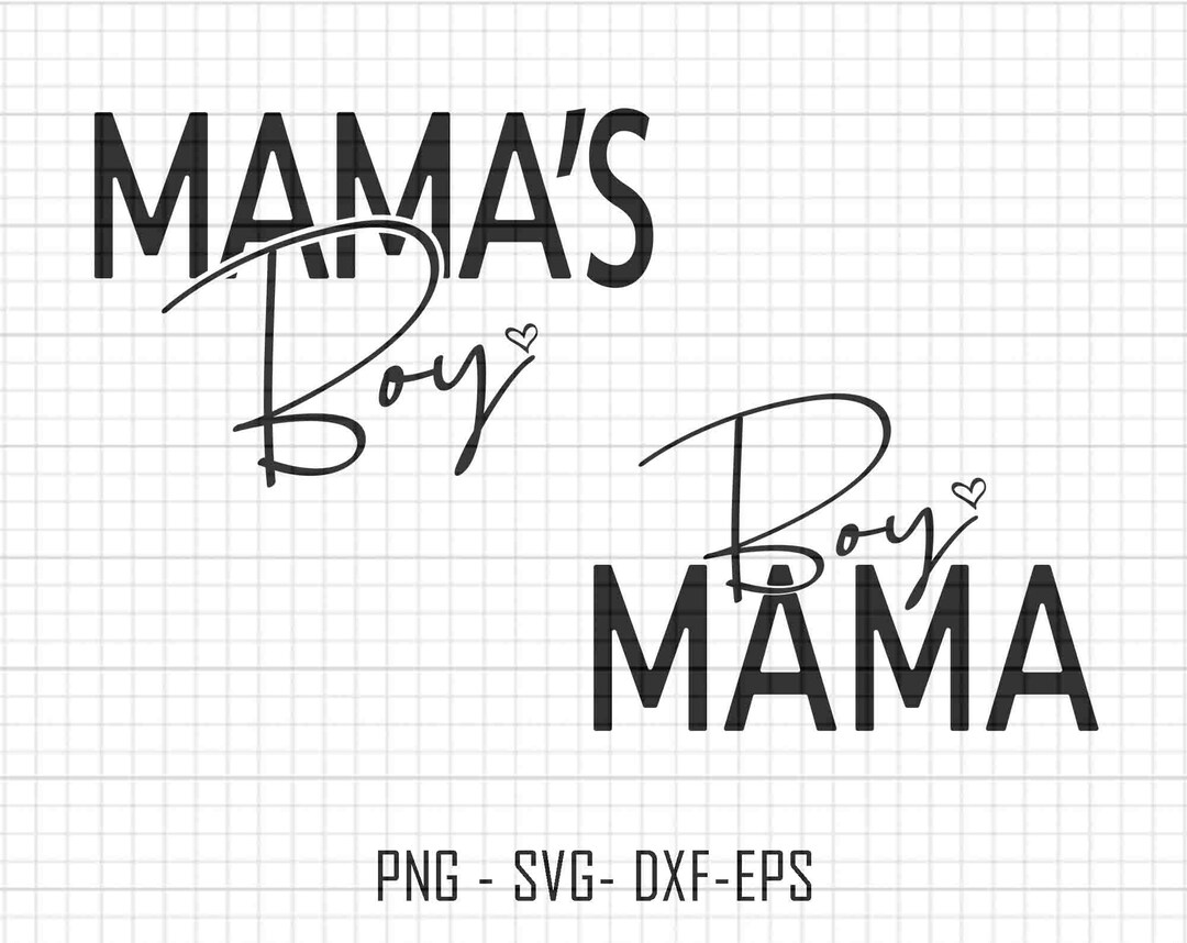 Mama's Boy Svg Png Boy Mama Svg Mama and Me Matching Etsy