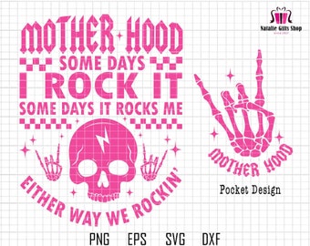 Mother Hood Some Days I Rock It Svg, Some Day It Rocks Me Svg, Either Way We Rockin' Svg, Skull Mother Svg, Mother's Day Svg, Mama Tour Svg