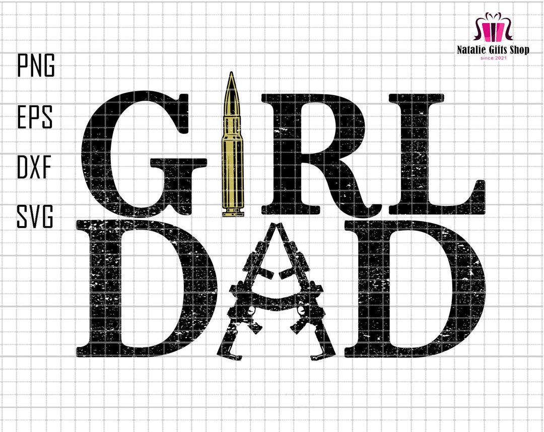 Girl Dad Svg, Dad of Girl Svg, Dad Life Svg, Father's Day Svg, Girl Dad