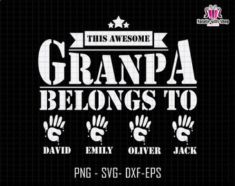 Personalized This Awesome Grandpa Belong To Svg,Custom Dad Shirt Svg, Father's Day Svg, Best Papa Ever, Cool Dad Svg, Gifts For Dad Svg