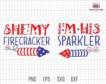 Couple 4tr Of July Svg, She Is My Firecracker, I'm His Sparkler, 4th Of July Svg, Fireworks Svg, Firecracker Svg, Sparkler Svg, Patriotic