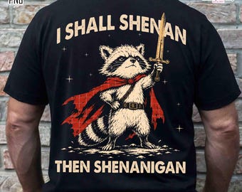 I Shall Shenan Then Shenanian Png, Mapache Divertido Png, Sublimación de Mapache, Mapache Basura Png, Amante de los Animales, Cita Sarcástica, Animales Divertidos Png