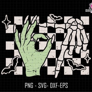 May include: A green zombie hand with long nails making an 'okay' gesture, wearing a ring, next to a white skeleton hand. The design includes bats, stars, and a checkered background. Text at the bottom reads 'PNG - SVG - DXF-EPS'.