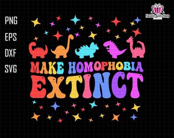 Make Homophobia Extinct Svg, Gay Pride Svg, Pronouns Svg, Trans Svg, Lgbtq Svg, Lgbt Pride Svg, Equality Svg, Pride Month Svg, Rainbow Svg
