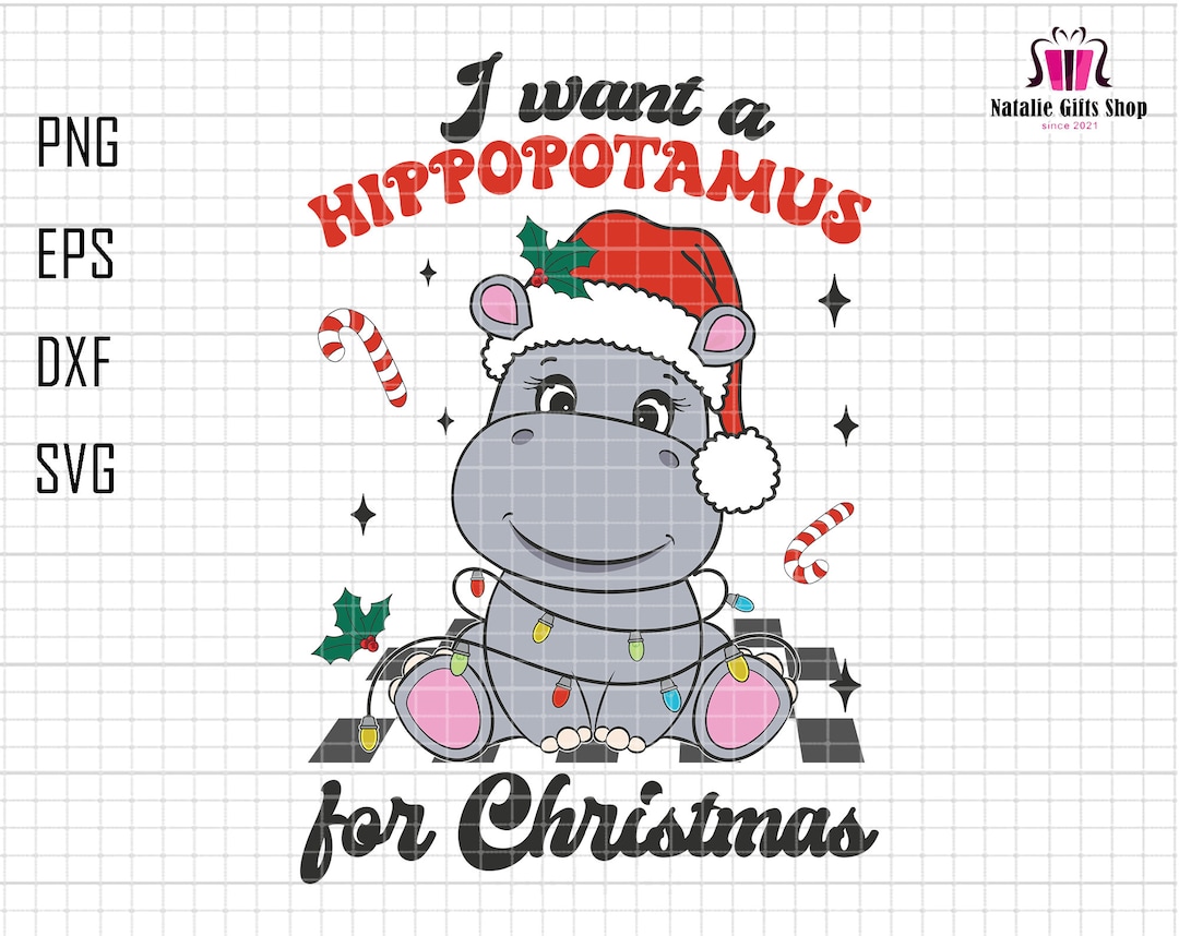 I Want A Hippopotamus for Christmas Svg, Hippo Christmas Svg, Merry
