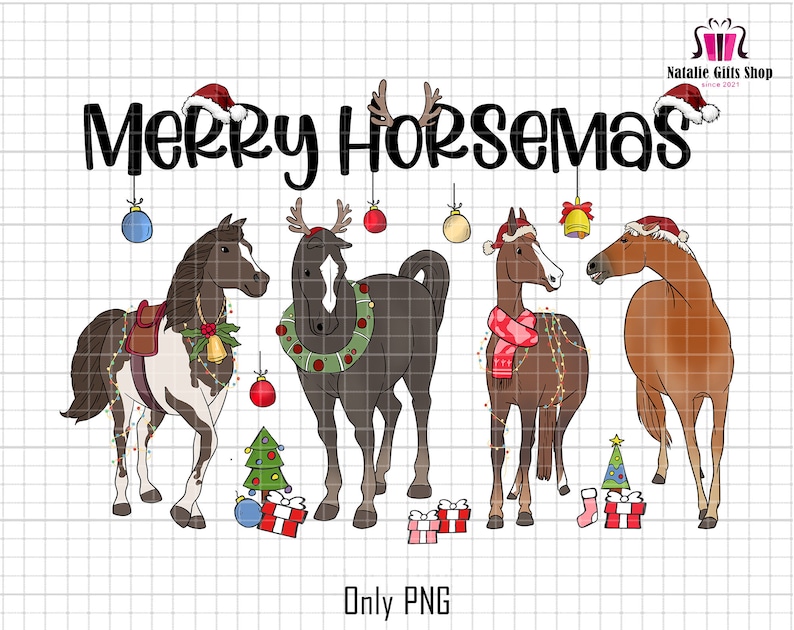 May include: A festive illustration features four horses adorned with Christmas decorations. The text "Merry Horsemas" arches above them. Each horse has unique holiday accessories, including Santa hats, antlers, and garlands. Presents and ornaments complete the holiday theme.
