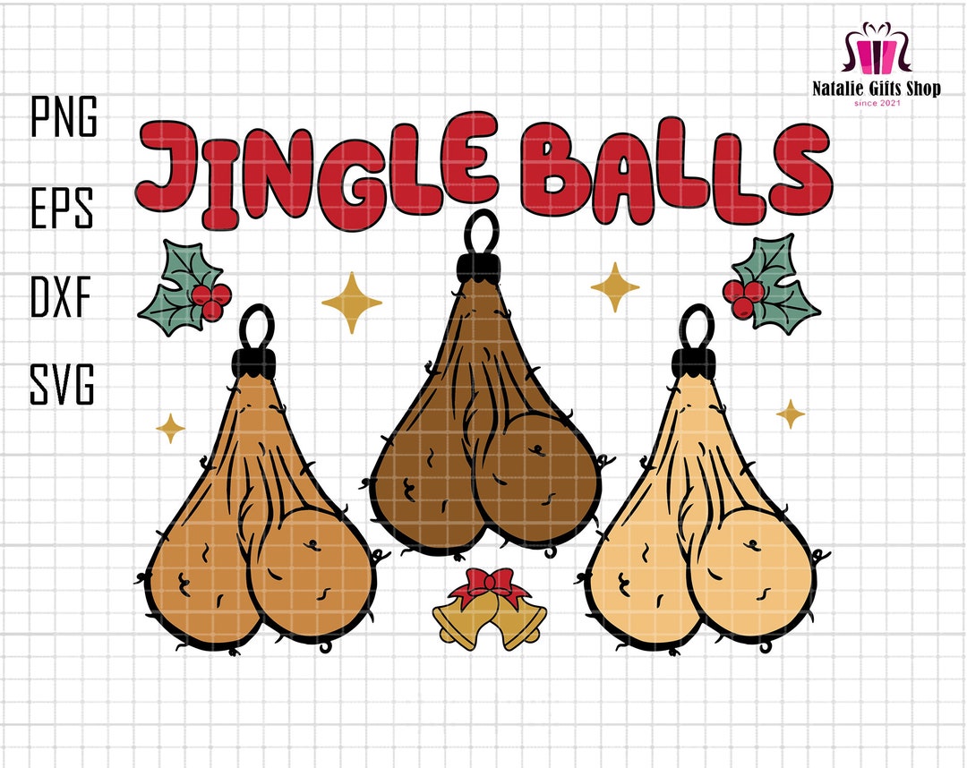 Jingle Balls Svg, Funny Christmas Svg, Tinsel Tits Svg, Chest Nuts Svg