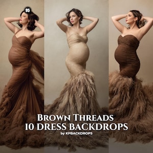 Può includere: Un'immagine composita che mostra tre abiti premaman in tonalità marrone e beige, caratterizzati da corpetti senza spalline in tessuto arricciato e gonne lunghe fino a terra con texture di piume o tulle. Il testo recita: BROWN THREADS 10 DRESS BACKDROPS by KPBACKDROPS.