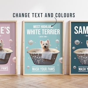 Any colour - West Highland White Terrier in bath poster -  Westie poster -  Westie Custom text print - Personalised print - Pet Art