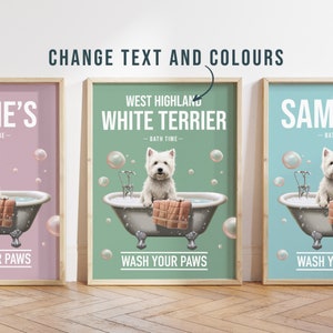 Any colour - West Highland White Terrier in bath poster -  Westie poster -  Westie Custom text print - Personalised print - Pet Art