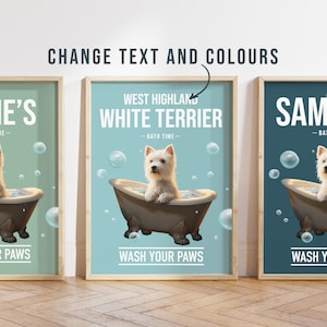 Any colour - West Highland White Terrier in bath poster -  Westie poster -  Westie Custom text print - Personalised print - Pet Art