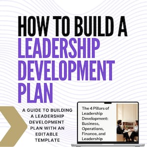 May include: A guide to building a leadership development plan with an editable template. The text on the laptop screen reads "The 4 Pillars of Leadership Development: Business, Operations, Finance, and Leadership."