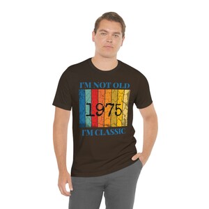 I&#39;m Not Old I&#39;m Classic, Funny Dad Shirt, Funny Grandfather Shirt, Over the Hill Shirt Funny Men&#39;s Shirt, Father&#39;s Day Shirt
