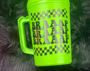 34oz mega mug/trucker cup BRAAAP