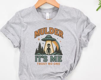 Mulder It's Me Shirt, I Want To Believe T-Shirt, The X-Files Shirt, Ufo Retro Trust No One Tee, Funny Sci Fi Alien Lover Gift
