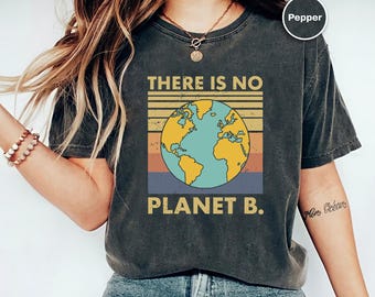 T-shirt Il n'y a pas de planète B, t-shirt graphique Save The Planet, t-shirt rétro vintage Earth Day, cadeau environnemental, t-shirt planète rétro