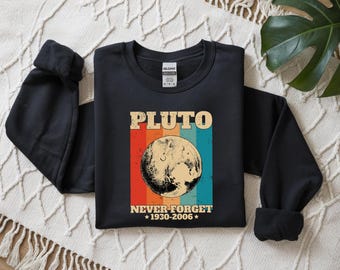 Pluto nie vergessen Sweatshirt, Retro Weltraum Hoodie, Astronomie Wissenschaft Pullover, Humor Planet Pluto Pullover, lustiges Geschenk für Astronomen