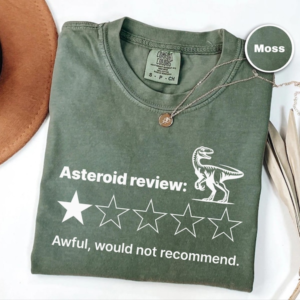 Asteroid Review Dinosaur Comfort Colors Shirt, Funny Dino Extinction Tee, One Star Review Graphic T-Shirt, Sarcastic Science Humor Gift