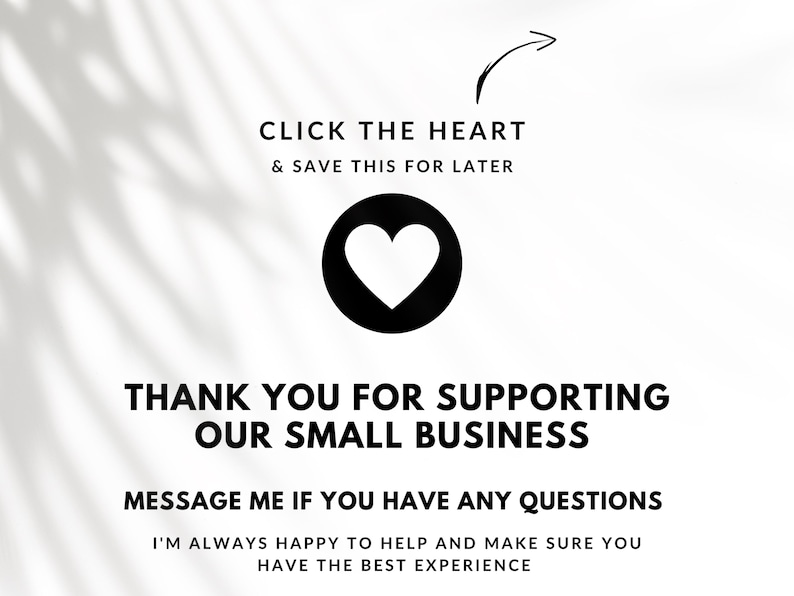 May include: White background with text that says "CLICK THE HEART & SAVE THIS FOR LATER" and "THANK YOU FOR SUPPORTING OUR SMALL BUSINESS". A black heart icon is in the center.
