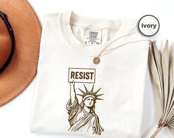 Resist Liberty Shirt, Statue Of Liberty Protest Tee, Political Graphic Comfort Colors T-Shirt, Feminist Minimalist Freedom Statement Tshirt