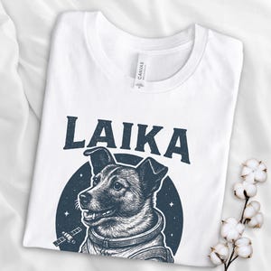 Laika Dog In Space Shirt, Laika First Space Dog, Laika T-shirt, Dog Lover Gift, Retro Laika Sweatshirt, Dog Mom Gift