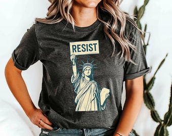 Resist Statue of Liberty Shirt, Protest Tee for Activists, Retro Feminist Political Shirt, Vintage Resist  T-Shirt USA, Social Equality