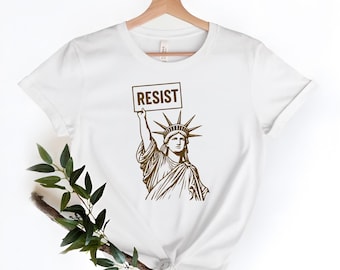 Minimalist Resist Shirt, Statue of Liberty Feminist Tee, Vintage Political Protest T-Shirt, Freedom Graphic Tee USA, 4th of July Gift