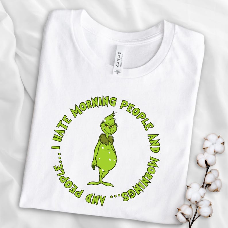 I hate morning people and mornings and people grinch and I hate morning people and mornings and people grinch and