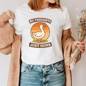 Funny Goose Shirt, No Thoughts Just Honk Goose Tee, Retro Animal T-Shirt, Silly Cottagecore Gift, Cute Duck Graphic Tee