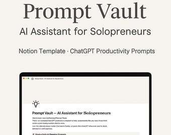 ChatGPT Prompt Vault für Solopreneure - Notion Template für Produktivität, Inhalt & Angebote