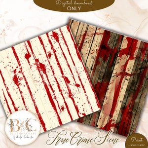 May include: Two digital paper designs featuring a wood plank background with red blood splatters. The first design has vertical red stripes and the second design has a more random pattern of red splatters. The text "True Crime Scene" is written in a decorative font at the bottom of the image.