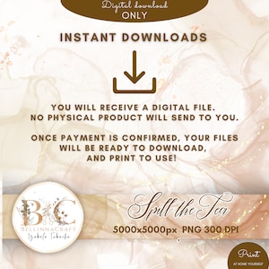 Pode incluir: Gr&aacute;fico de download digital com fundo de m&aacute;rmore marrom e dourado. O texto "Downloads instant&acirc;neos" est&aacute; em letras grandes, em negrito e marrons. O texto "Voc&ecirc; receber&aacute; um arquivo digital. Nenhum produto f&iacute;sico ser&aacute; enviado." est&aacute; em letras marrons menores. O texto "Assim que o pagamento for confirmado, seus arquivos estar&atilde;o prontos para download e impress&atilde;o." est&aacute; em letras marrons menores. O texto "Spill the Tea" est&aacute; em letras douradas grandes e em negrito. O texto "5000x5000px PNG 300 DPI" est&aacute; em letras douradas menores. O texto "Imprima em casa voc&ecirc; mesmo" est&aacute; em letras douradas menores.