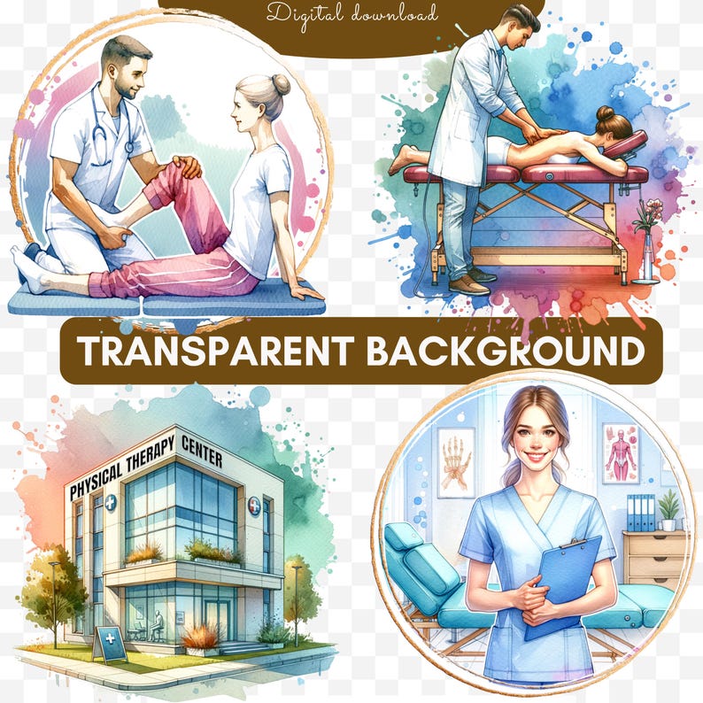 May include: Watercolor illustrations depicting physical therapy scenes. Images include a doctor assisting a patient with leg exercises, a massage, a physical therapy center, and a smiling nurse holding a clipboard. The text "Digital download" and "Transparent background" are included.