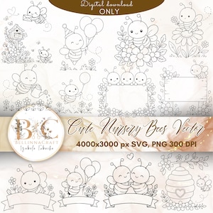 May include: A digital collection of black and white line art illustrations featuring bees, flowers, balloons, beehives, and blank banners. The text reads Digital download ONLY, Cute Nursery Bees Vector, 4000x3000 px SVG, PNG 300 DPI, and BELLINNACRAFT Izabela Tubacka.