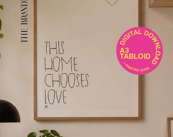 This Home Chooses Love – Typography Print, Black White Wall Art (Digital Download)