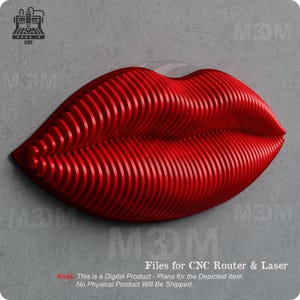 May include: Red, layered, wooden lips, a 3D design for CNC router or laser cutting.  Files for CNC Router & Laser. Note: This is a Digital Product - Plans for the Depicted Item. No Physical Product Will Be Shipped.