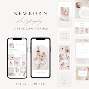 May include: A set of Instagram templates for newborn photographers. The templates feature a neutral color palette with a modern aesthetic. The templates include a variety of layouts for stories and posts, including a calendar, a quote, and a family photo.