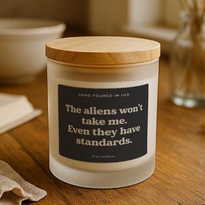 funny alien candle gift for her 11oz glass jar even aliens have standards quote dry humor home decor gift women 30s 40s office best friend