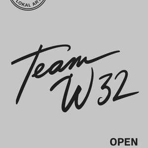 May include: A light gray background with the words "Team W32" in a black script font. Above the script is a circular stamp that reads "Made in Germany Lokal Artist". Below the script are the words "Open Edition 50 Jahr 2026".
