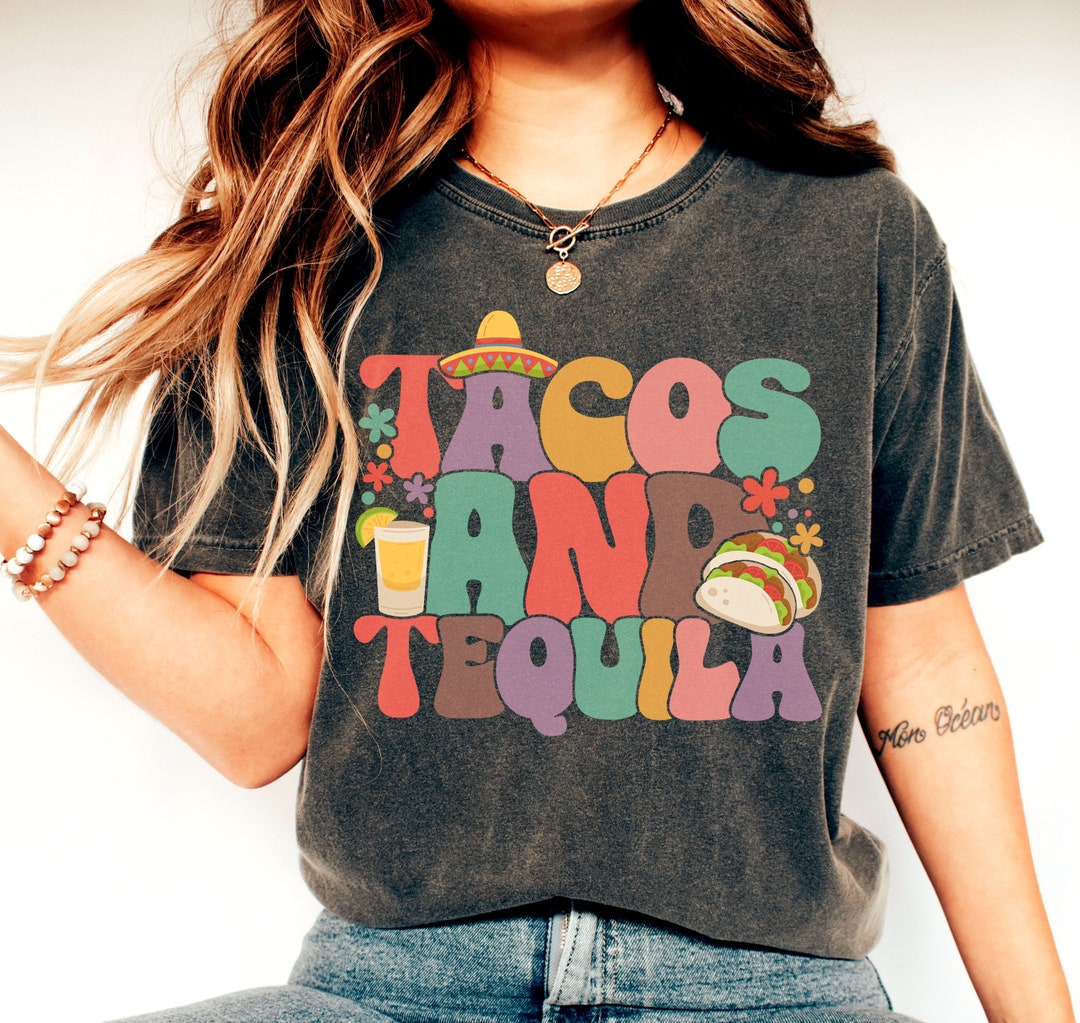 Tacos and Tequila Shirt, Cinco De Mayo Shirt, Mexico Trip Shirts, Cute Mom Tee, Tacos Shirt