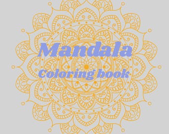 May include: A mandala coloring book cover design. The image features a detailed, symmetrical mandala in shades of yellow and orange, set against a light gray background. The words "Mandala coloring book" are written in a light blue font across the center of the mandala.