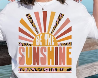 Be The Sunshine Png, Retro Sunshine Png, Sunshine on My Mind ontwerp Png, Summer Vibes Png, Trendy Svg, Cut File
