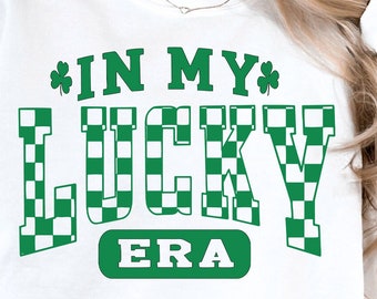 In my Lucky Era Svg Png, St.Patrick's Day png, St.Patrick's Png, Lucky Charms png, Lucky Sublimation, Lucky png, Clover png, Png Designs