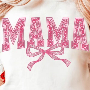 Lace Mama Coquette Png, Mama Png, Floral Mama Chinoiserie Png, Mama Varsity Png, Mothers Day Png, Gift for Mom, Lace Coquette Bow Png